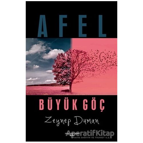 Afel - Büyük Göç - Zeynep Duman - Sokak Kitapları Yayınları