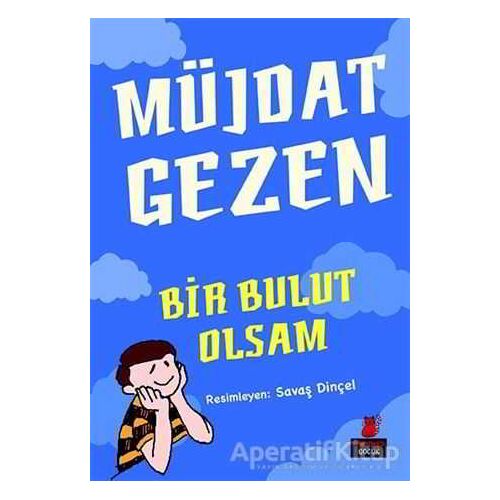 Bir Bulut Olsam - Müjdat Gezen - Kırmızı Kedi Çocuk