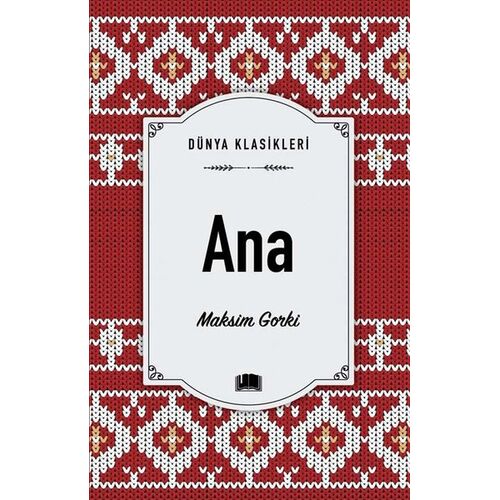 Ana - Maksim Gorki - Ema Kitap
