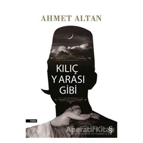 Kılıç Yarası Gibi - Ahmet Altan - Everest Yayınları