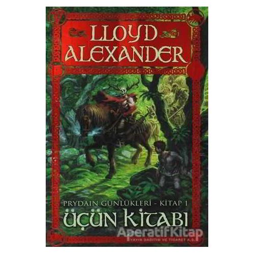 Prydain Günlükleri Kitap 1 - Üçün Kitabı - Lloyd Alexander - Artemis Yayınları