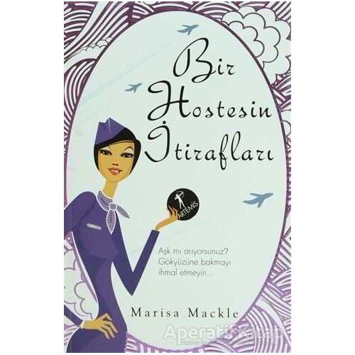 Bir Hostesin İtirafları - Marisa Mackle - Artemis Yayınları