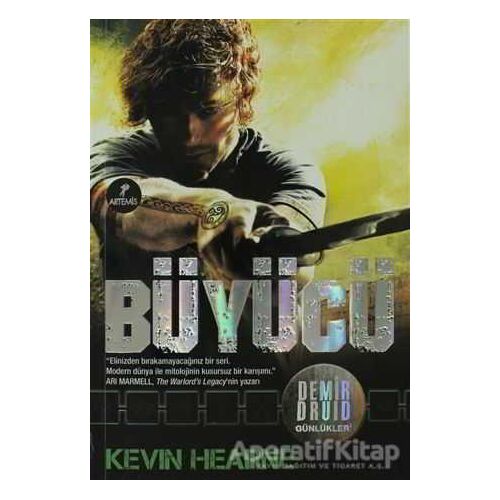 Demir Druid Günlükleri - Büyücü - Kevin Hearne - Artemis Yayınları
