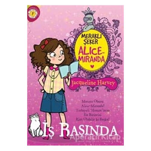 Meraklı Şeker Alice Miranda İş Başında - Jacqueline Harvey - Artemis Yayınları