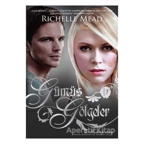 Gümüş Gölgeler - Richelle Mead - Artemis Yayınları