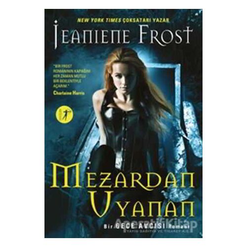 Mezardan Uyanan - Jeaniene Frost - Artemis Yayınları