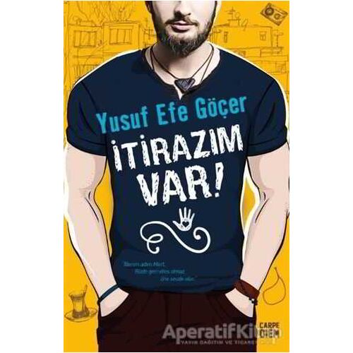 İtirazım Var! - Yusuf Efe Göçer - Carpe Diem Kitapları