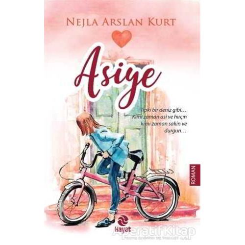 Asiye - Nejla Arslan Kurt - Hayat Yayınları