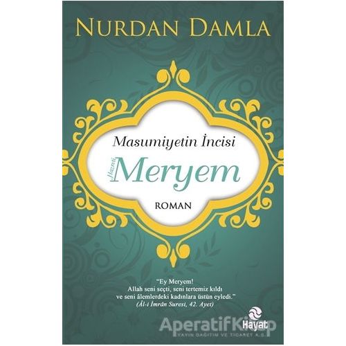 Masumiyetin İncisi Hazreti Meryem - Nurdan Damla - Hayat Yayınları