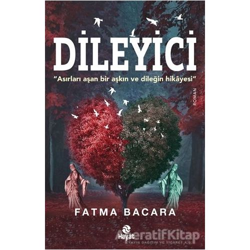 Dileyici - Fatma Bacara - Hayat Yayınları