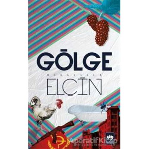 Gölge - Elçin - Ötüken Neşriyat