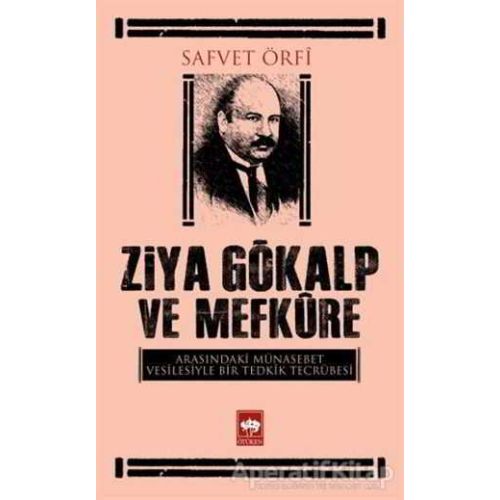 Ziya Gökalp ve Mefküre Arasındaki Münasebet Vesilesiyle Bir Tedrik Tercümesi