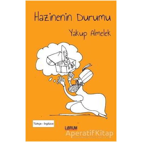 Hazinenin Durumu - Yakup Almelek - Librum Kitap