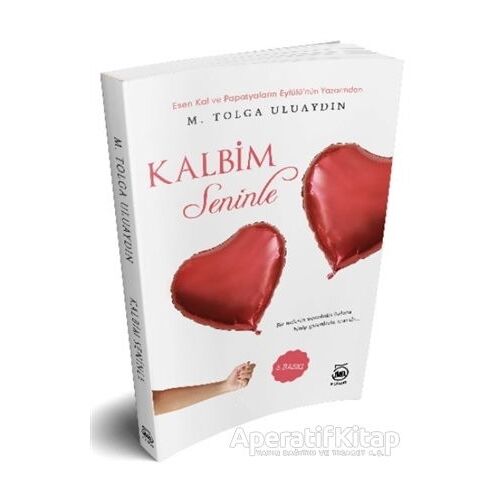 Kalbim Seninle - M. Tolga Uluaydın - 5 Şubat Yayınları