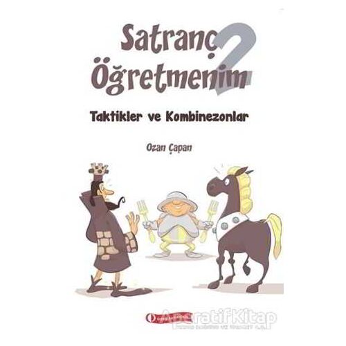 Satranç Öğretmenim 2 - Ozan Çapan - ODTÜ Geliştirme Vakfı Yayıncılık