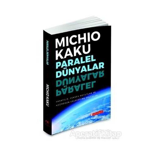 Paralel Dünyalar - Michio Kaku - ODTÜ Geliştirme Vakfı Yayıncılık