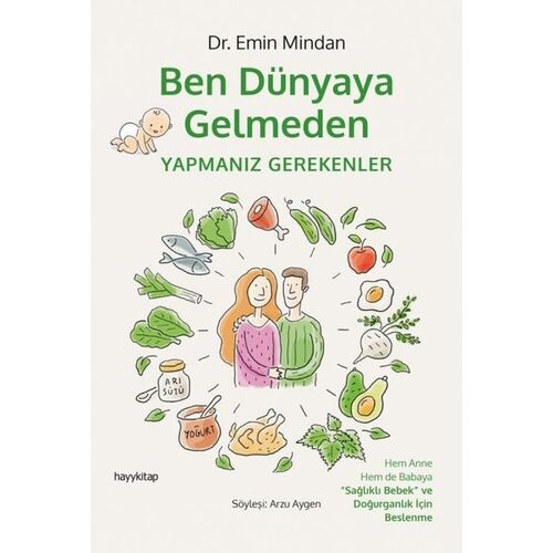 Ben Dünyaya Gelmeden Yapmanız Gerekenler - Emin Mindan - Hayykitap