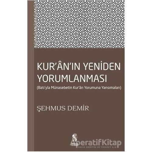 Kur’an’ın Yeniden Yorumlanması - Şehmus Demir - İnsan Yayınları