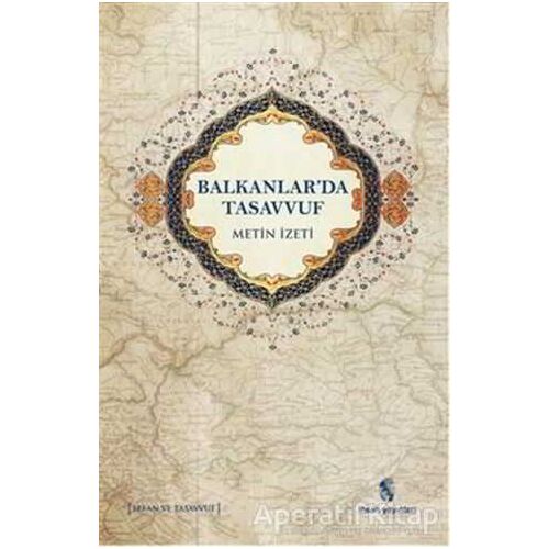 Balkanlarda Tasavvuf - Metin İzeti - İnsan Yayınları