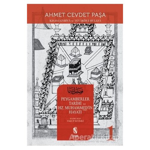 Peygamberler Tarihi ve Hz. Muhammed’in (s.a.v.) Hayatı 1 - Ahmet Cevdet Paşa - İnsan Yayınları