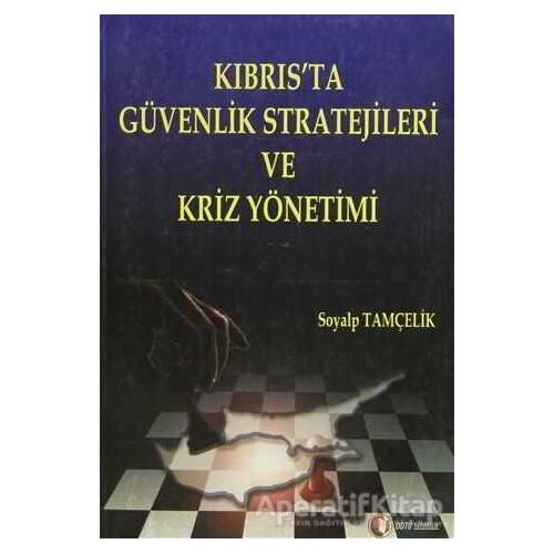 Kıbrıs’ta Güvenlik Stratejileri ve Kriz Yönetimi