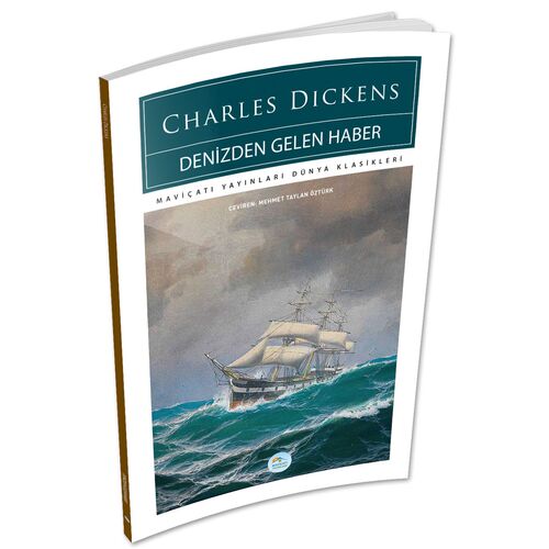 Denizden Gelen Haber - Charles Dickens - Maviçatı (Dünya Klasikleri)