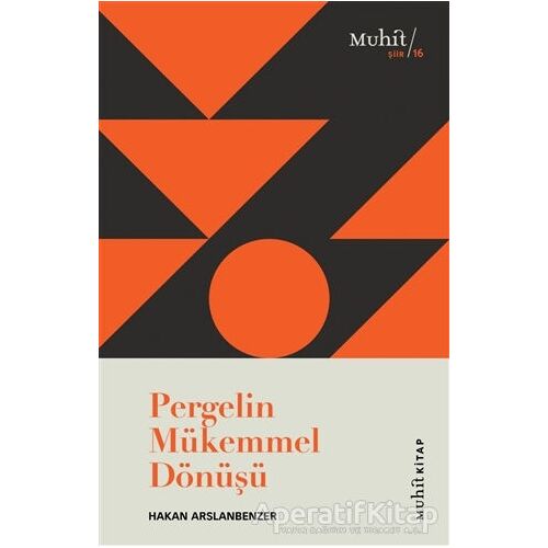 Pergelin Mükemmel Dönüşü - Hakan Arslanbenzer - Muhit Kitap