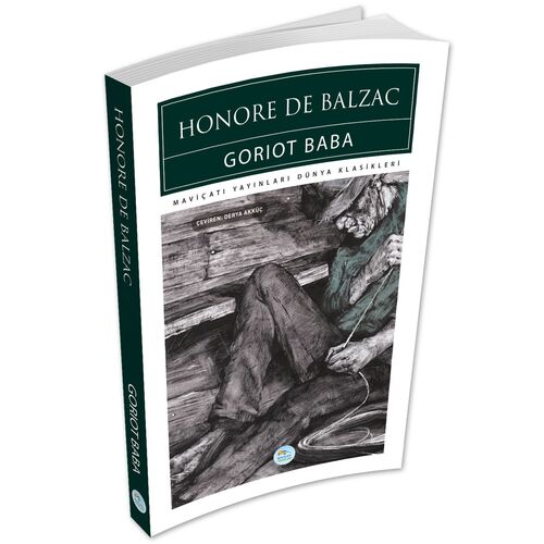 Goriot Baba - Honore De Balzac - Maviçatı (Dünya Klasikleri)