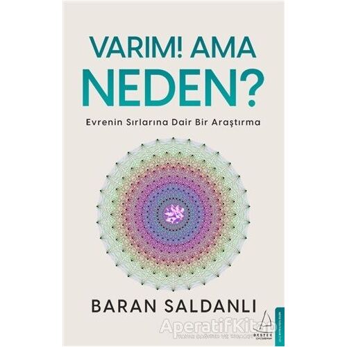 Varım! Ama Neden? - Baran Saldanlı - Destek Yayınları