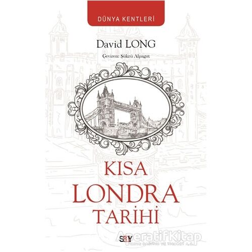 Kısa Londra Tarihi - David Long - Say Yayınları