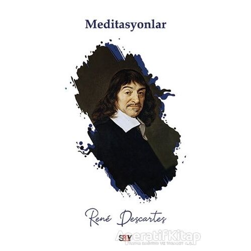 Meditasyonlar - Rene Descartes - Say Yayınları