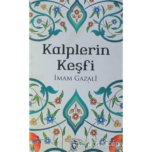 Kalplerin Keşfi - İmam-ı Gazali - Dorlion Yayınları