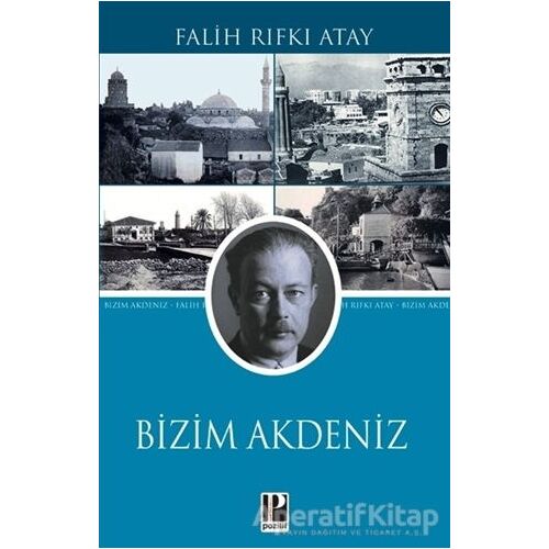 Bizim Akdeniz - Falih Rıfkı Atay - Pozitif Yayınları