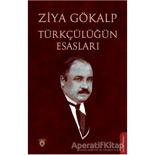 Türkçülüğün Esasları - Ziya Gökalp - Dorlion Yayınları