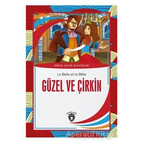 Güzel Ve Çirkin - La Belle Et La Bete - Dorlion Yayınları