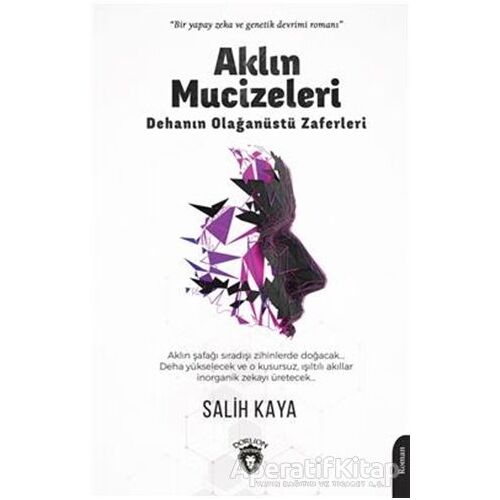 Aklın Mucizeleri - Salih Kaya - Dorlion Yayınları