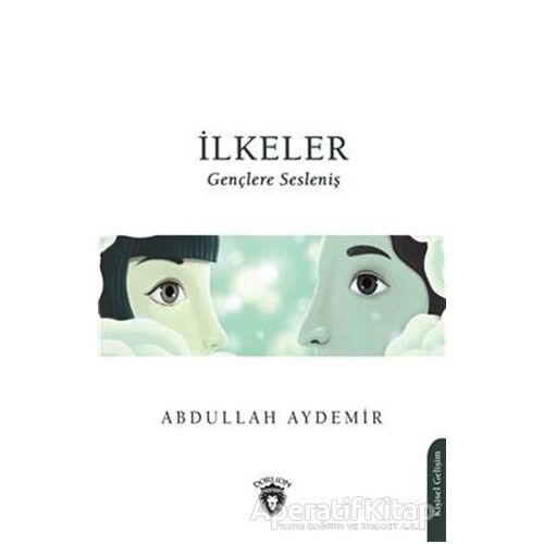 İlkeler - Abdullah Aydemir - Dorlion Yayınları