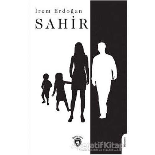 Sahir - İrem Erdoğan - Dorlion Yayınları