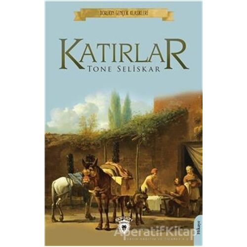 Katırlar - Tone Seliskar - Dorlion Yayınları