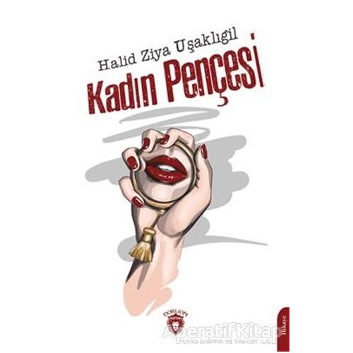 Kadın Pençesi - Halid Ziya Uşaklıgil - Dorlion Yayınları