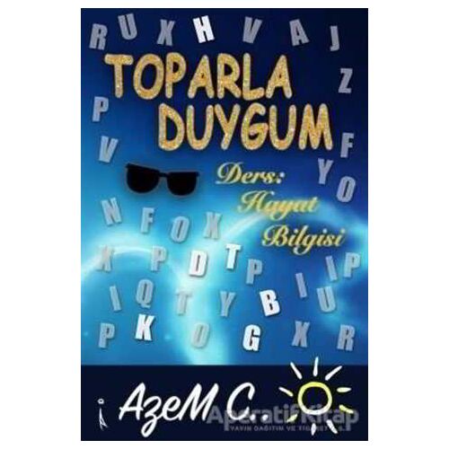 Toparla Duygum - Azem C. - İkinci Adam Yayınları