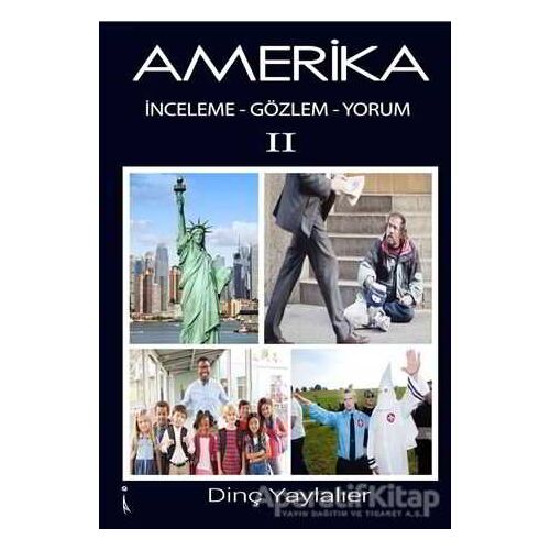 Amerika 2 - Dinç Yaylalıer - İkinci Adam Yayınları