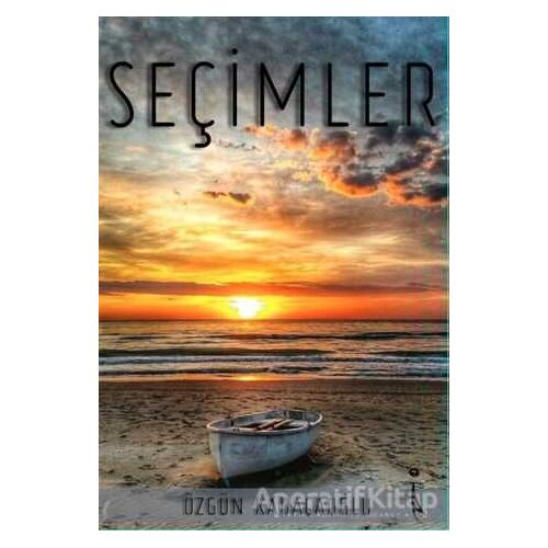 Seçimler - Özgün Kabacaoğlu - İkinci Adam Yayınları