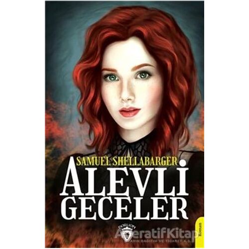 Alevli Geceler - Samuel Shellabarger - Dorlion Yayınları