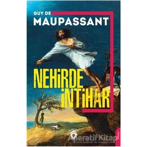 Nehirde İntihar - Guy de Maupassant - Dorlion Yayınları