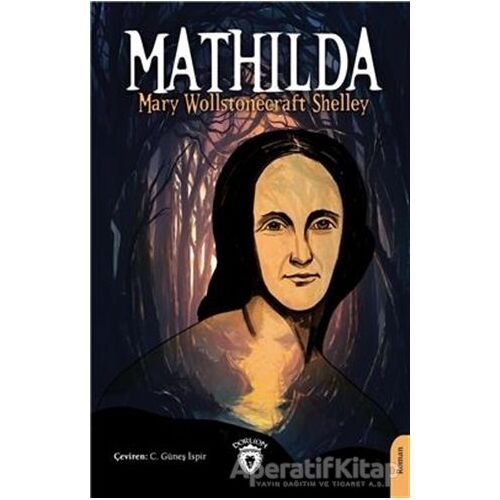 Mathilda - Mary Wollstonecraft Shelley - Dorlion Yayınları