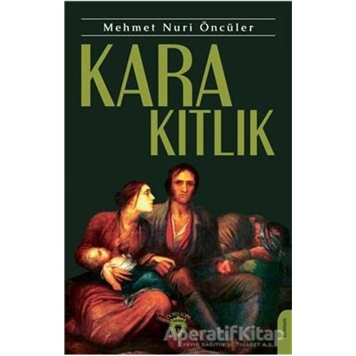 Kara Kıtlık - Mehmet Nuri Öncüler - Dorlion Yayınları