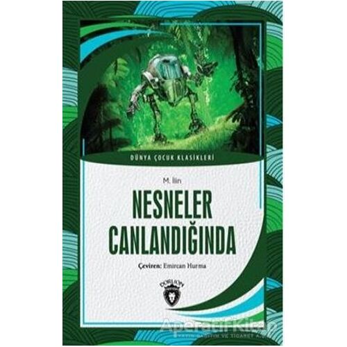 Nesneler Canlandığında - M. İlin - Dorlion Yayınları