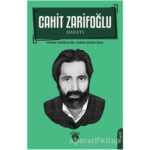 Cahit Zarifoğlu Hayatı - Kolektif - Dorlion Yayınları