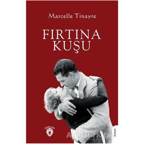 Fırtına Kuşu - Marcelle Tinayre - Dorlion Yayınları